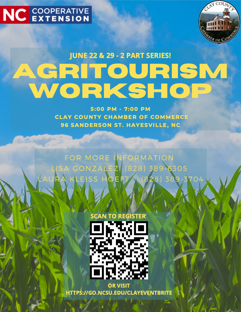 A 2 part series entitled Agritourism Workshop on June 22 and June 29 from 5:00 p.m. to 7:00 p.m. at the Clay County Chamber of Commerce.