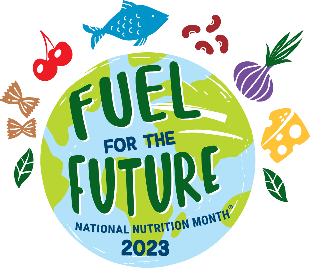 Fuel for the Future National Nutrition Month 2023.